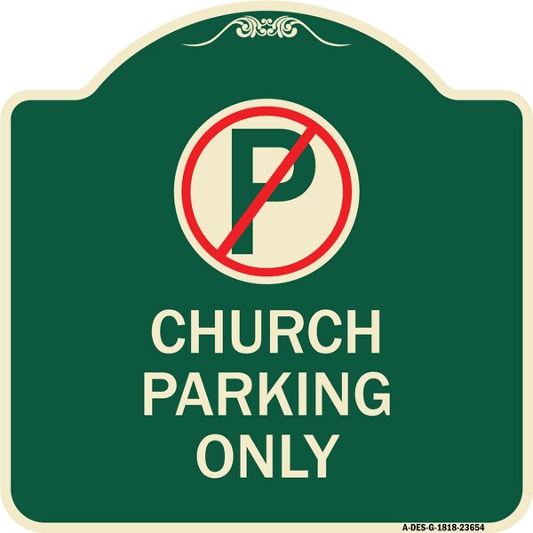 Signmission No Parking Symbol Church Parking Heavy-Gauge Aluminum Architectural Sign, 18" x 18", G-1818-23654 A-DES-G-1818-23654 - main